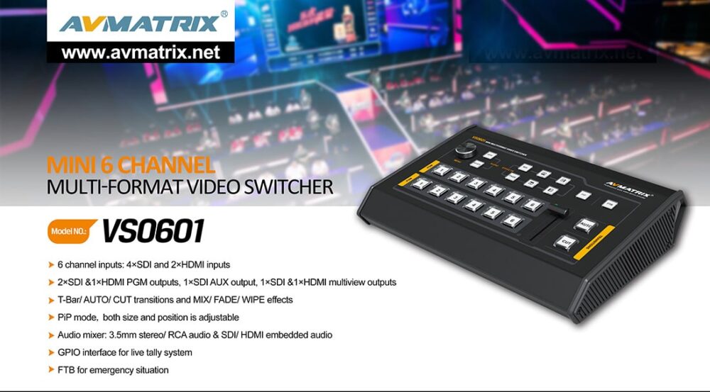 AVMATRIX VS0601U mini 6ch SDI/HDMI multi-format streaming video switcher
